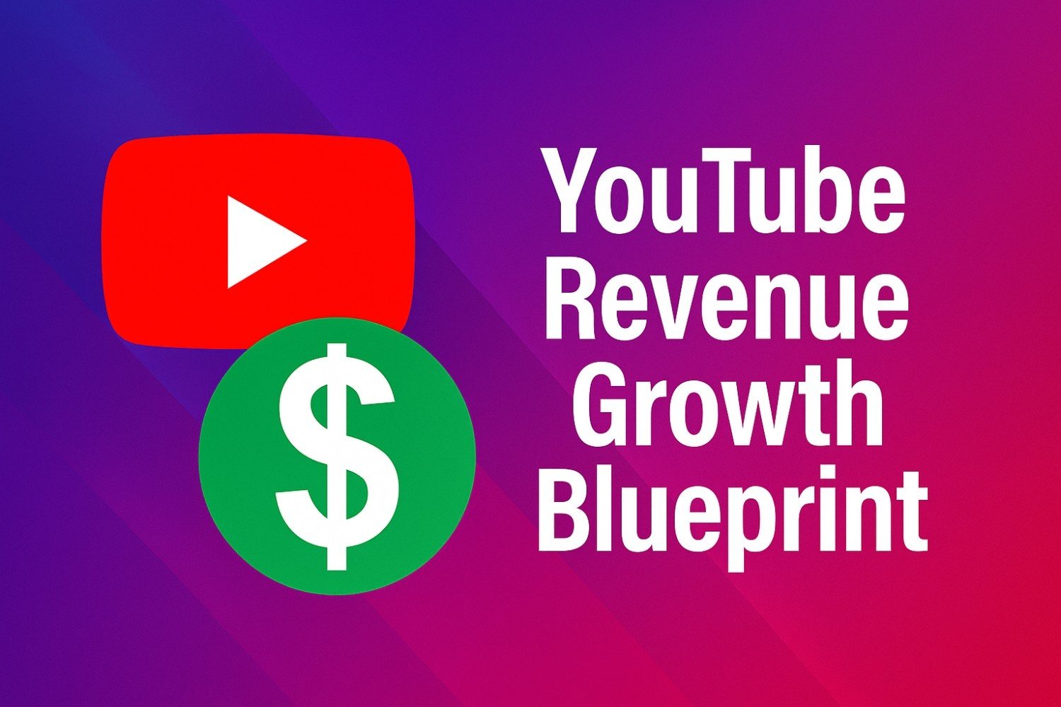 YouTube Revenue Growth Blueprint